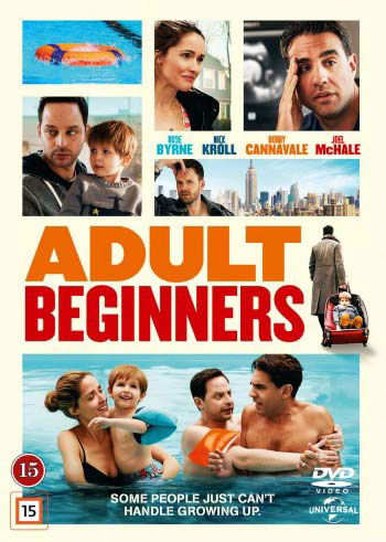 Adult Beginners - Rose Byrne / Nick Kroll / Bobby Cannavale / Mike Birbiglia / Josh Charles / Jeffrey DeMunn - Film - Universal - 5053083050054 - 27. november 2015