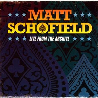 Cover for Matt Schofield · Live from the Archive (CD) (2010)