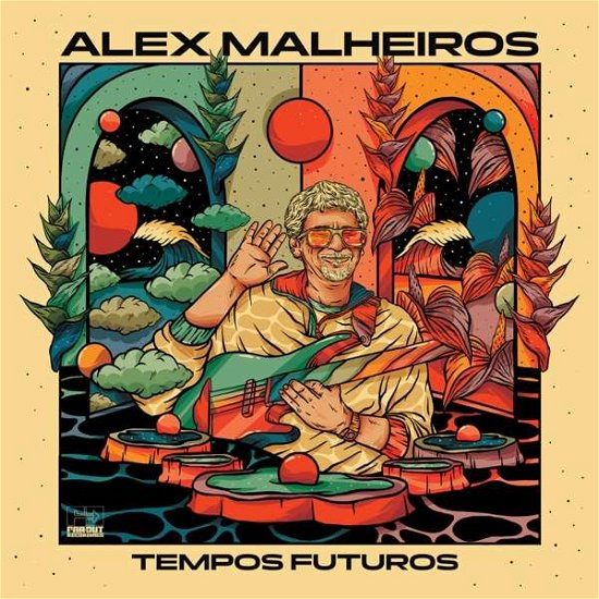 Alex Malheiros · Tempos Futuros (LP) (2022)