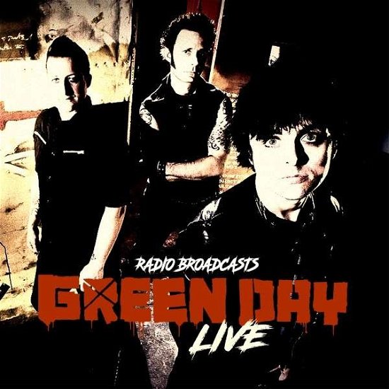 Cover for Green Day · Live Radio Broadcasts (LP) (2017)