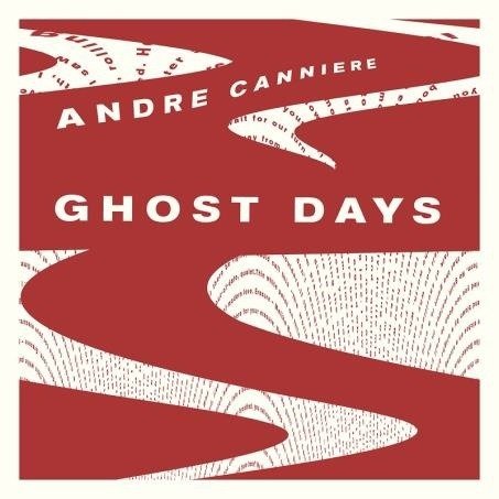 Cover for Andre Canniere · Ghost Days (LP) (2020)