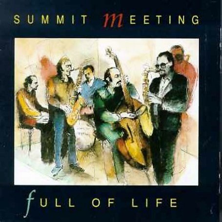 Cover for Summit Meeting · Full of Life (CD) (1991)