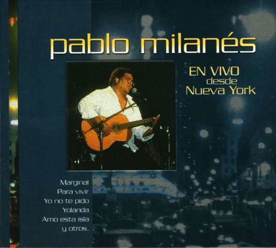 En Vivo Desde New York - Pablo Milanes - Music - CNR - 7798097198054 - August 5, 2005