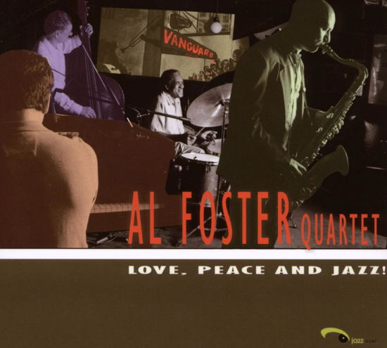 Cover for Al Foster · Love Peace &amp; Jazz (CD) (2008)