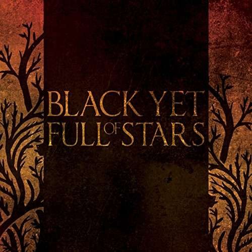 Cover for Black Yet Full Of Stars (CD) (2017)