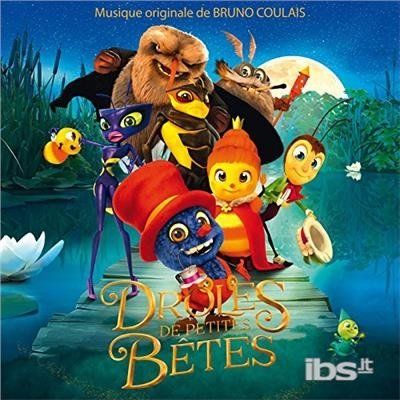 Cover for Bruno Coulais · Droles De Petites Betes (CD) (2018)