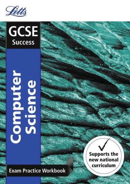 Cover for Letts GCSE · GCSE 9-1 Computer Science Exam Practice Workbook, with Practice Test Paper - Letts GCSE 9-1 Revision Success (Paperback Bog) [Edition edition] (2016)