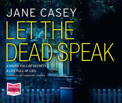 Cover for Jane Casey · Let the Dead Speak Maeve Ke CD (N/A) (2017)