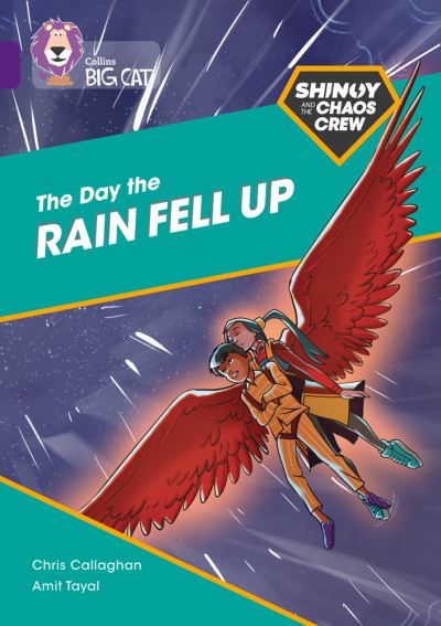 Shinoy and the Chaos Crew: The Day the Rain Fell Up: Band 08/Purple - Collins Big Cat - Chris Callaghan - Bücher - HarperCollins Publishers - 9780008399054 - 4. Januar 2021