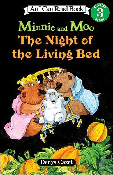 Cover for Denys Cazet · Minnie and Moo The Night of the Living Bed (Taschenbuch) [Reprint edition] (2004)