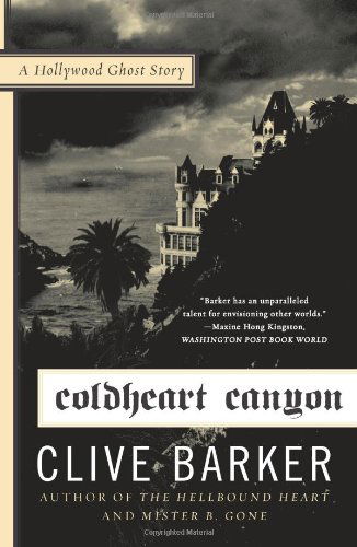 Coldheart Canyon: A Hollywood Ghost Story - Clive Barker - Libros - HarperCollins - 9780061769054 - 27 de octubre de 2009