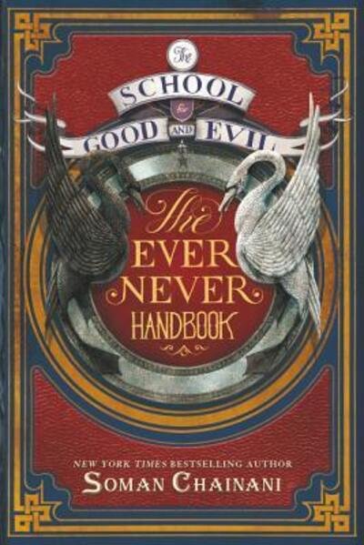 Cover for Soman Chainani · The School for Good and Evil: The Ever Never Handbook - School for Good and Evil (Hardcover Book) (2016)