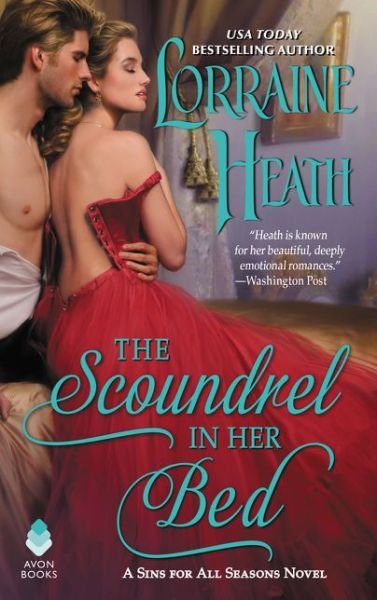Cover for Lorraine Heath · The Scoundrel in Her Bed: A Sin for All Seasons Novel - Sins for All Seasons (Paperback Book) (2019)