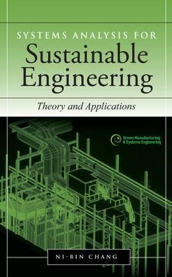Cover for Ni-Bin Chang · Systems Analysis for Sustainable Engineering: Theory and Applications (Gebundenes Buch) [Ed edition] (2010)