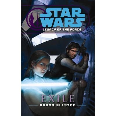 Star Wars: Legacy of the Force IV - Exile - Star Wars - Aaron Allston - Bøger - Cornerstone - 9780099492054 - 1. marts 2007