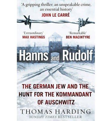 Cover for Thomas Harding · Hanns and Rudolf: The German Jew and the Hunt for the Kommandant of Auschwitz (Paperback Book) (2014)