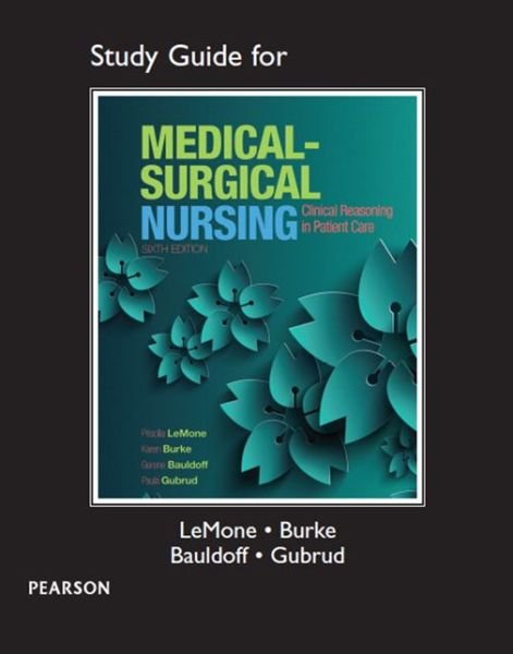 Cover for Priscilla LeMone · Study Guide for Medical-Surgical Nursing: Clinical Reasoning in Patient Care (Paperback Book) (2014)