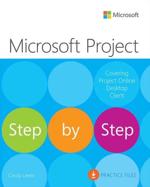 Cover for Cindy Lewis · Microsoft Project Step by Step (covering Project Online Desktop Client) - Step by Step (Paperback Book) (2022)