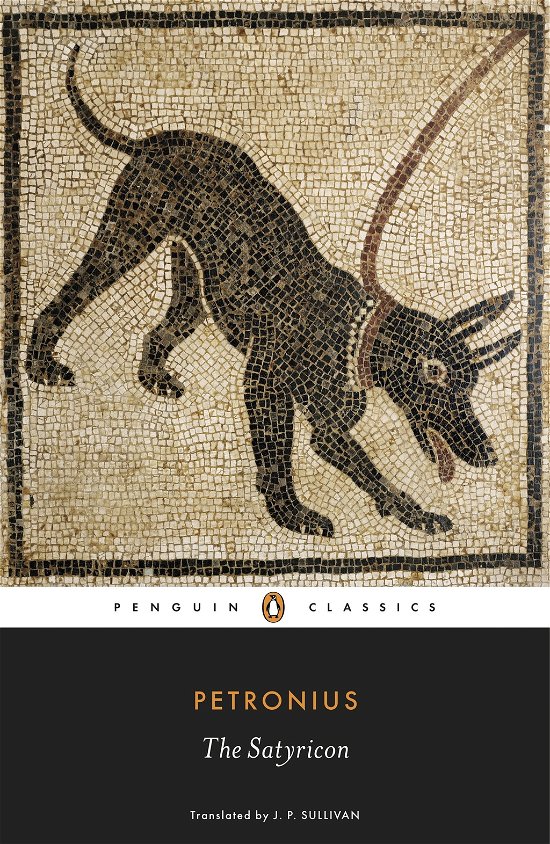 The Satyricon - Petronius - Bøker - Penguin Books Ltd - 9780140448054 - 6. oktober 2011