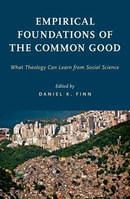 Cover for Empirical Foundations of the Common Good: What Theology Can Learn from Social Science (Gebundenes Buch) (2017)