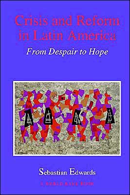 Cover for Sebastian Edwards · Crisis and Reform in Latin America: from Despair to Hope (World Bank Publication) (Taschenbuch) (1995)
