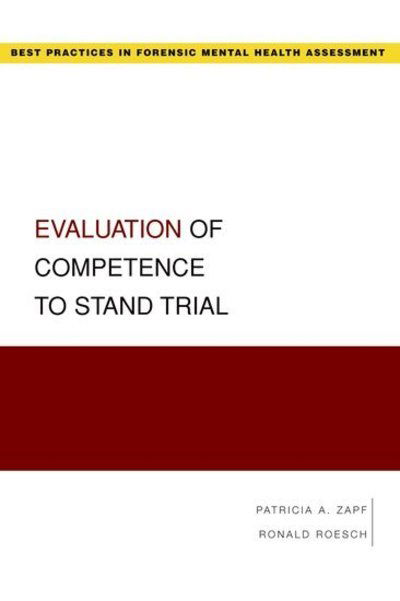 Cover for Zapf, Patricia (Associate Professor, Department of Psychology, John Jay College of Criminal Justice, Lithia, Florida, USA) · Evaluation of Competence to Stand Trial - Best Practices in Forensic Mental Health Assessments (Taschenbuch) (2008)