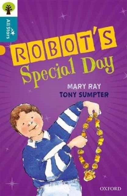 Cover for Ray · Oxford Reading Tree All Stars: Oxford Level 9 Robot's Special Day: Level 9 - Oxford Reading Tree All Stars (Paperback Bog) (2024)