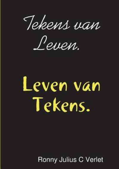 Cover for Ronny Julius C Verlet · Tekens van Leven. Leven van Tekens. (Paperback Book) (2018)