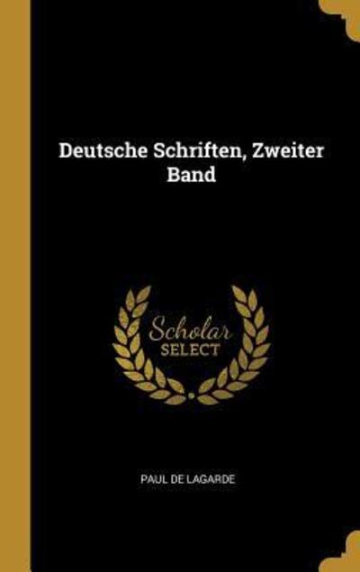 Cover for Paul De Lagarde · Deutsche Schriften, Zweiter Band (Hardcover Book) (2018)