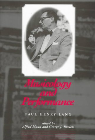 Musicology and Performance - Paul Henry Lang - Bücher - Yale University Press - 9780300068054 - 25. August 1997