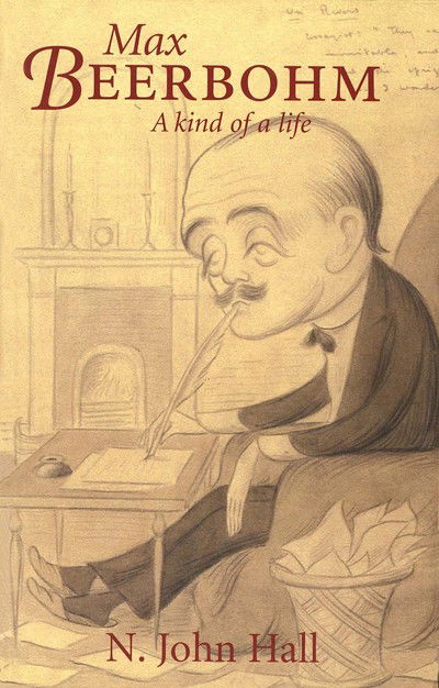 Cover for John Hall · Max Beerbohm - A Kind of a Life (Hardcover Book) (2002)