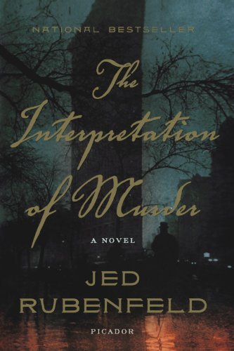 Cover for Jed Rubenfeld · The Interpretation of Murder: a Novel (Taschenbuch) (2007)