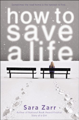 Cover for Sara Zarr · How to Save a Life (Taschenbuch) [Reprint edition] (2012)