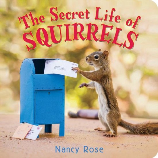 Cover for Nancy Rose · The Secret Life of Squirrels (Innbunden bok) (2016)