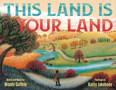 Cover for Kathy Jakobsen · This Land Is Your Land (Hardcover Book) [Special Anniversary edition] (2020)