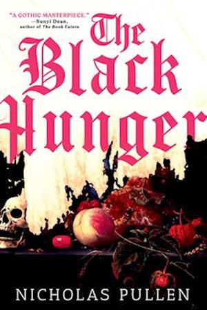 Black Hunger - Nicholas Pullen - Bücher - Orbit - 9780316573054 - 8. Oktober 2024