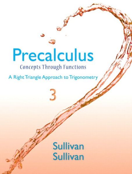 Cover for Michael Sullivan · Precalculus: Concepts Through Functions, A Right Triangle Approach to Trigonometry (Hardcover Book) (2014)