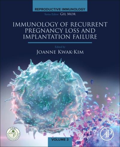 Cover for Immunology of Recurrent Pregnancy Loss and Implantation Failure - Reproductive Immunology (Paperback Book) (2022)