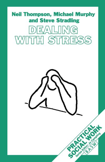 Cover for Neil Thompson · Dealing with Stress (British Association of Social Workers (BASW) Practical Social Work) (Paperback Book) (1994)