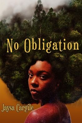 Cover for Jaysa Cargile · No Obligation (Book) (2019)