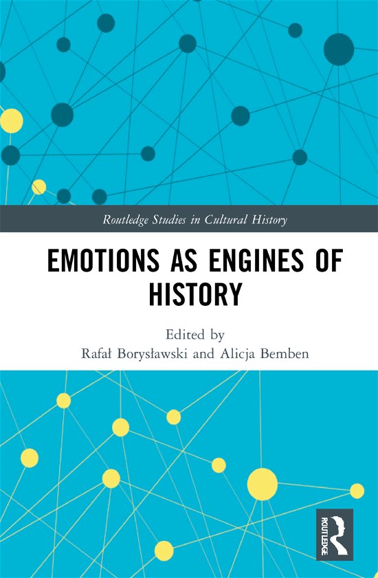 Cover for Rafa? Borys?awski · Emotions as Engines of History - Routledge Studies in Cultural History (Gebundenes Buch) (2021)