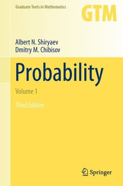 Cover for Albert N. Shiryaev · Probability-1 - Graduate Texts in Mathematics (Hardcover Book) [3rd ed. 2016 edition] (2016)
