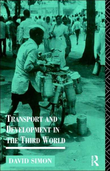 Cover for David Simon · Transport and Development in the Third World - Routledge Introductions to Development (Pocketbok) (1996)