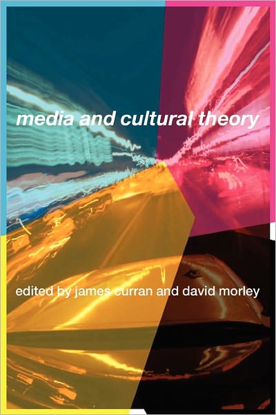 Cover for James Curran · Media and Cultural Theory (Pocketbok) [New edition] (2005)