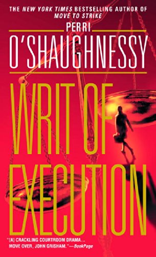 Writ of Execution - Perri O'shaughnessy - Books - Dell - 9780440236054 - June 25, 2002