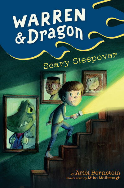 Cover for Ariel Bernstein · Warren &amp; Dragon Scary Sleepover (Hardcover Book) (2019)