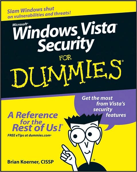 Windows Vista Security For Dummies - Tony Bradley - Books - John Wiley & Sons - 9780470118054 - November 30, 2007