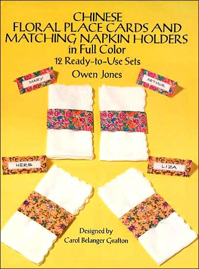 Cover for Owen Jones · Chinese Floral Place Cards and Matching Napkin Holders in Full Color: 12 Ready-to-Use Sets: 12 Ready-to-Use Sets (Paperback Book) (2003)