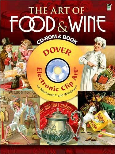Cover for Carol Belanger Grafton · The Art of Food and Wine - Dover Electronic Clip Art (Paperback Bog) (2011)