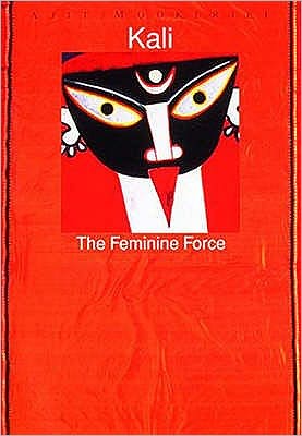 Cover for Ajit Mookerjee · Kali: The Feminine Force (Pocketbok) (1988)